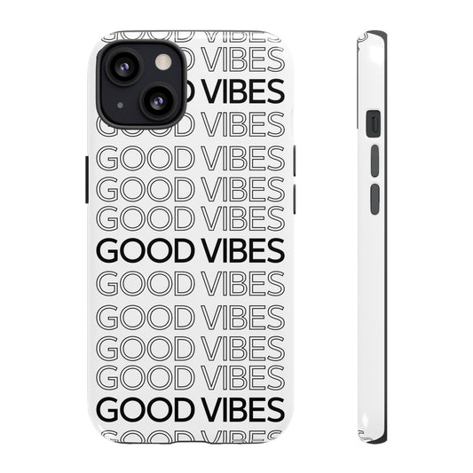 Good Vibes Phone Case - Tough Cases for Positive Energy